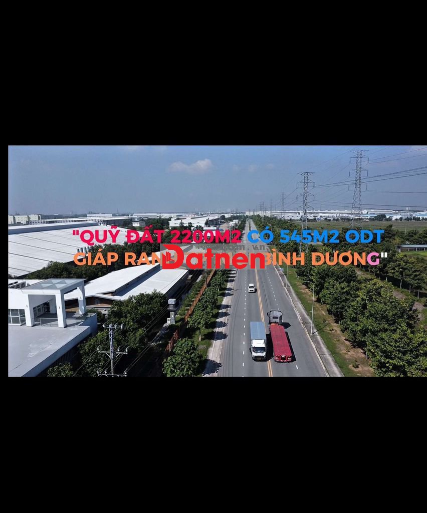 BÁN QUỸ ĐẤT ĐẸP 2200M2 GIÁ ĐẦU TƯ CỰC RẺ - GIÁP RANH TP MỚI BÌNH DƯƠNG